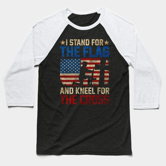 I Stand For The Flag And Kneel For The Cross design Veteran Baseball T-Shirt by biNutz